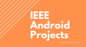 IEEE Android Projects