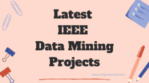 Latest IEEEE Data Mining Projects